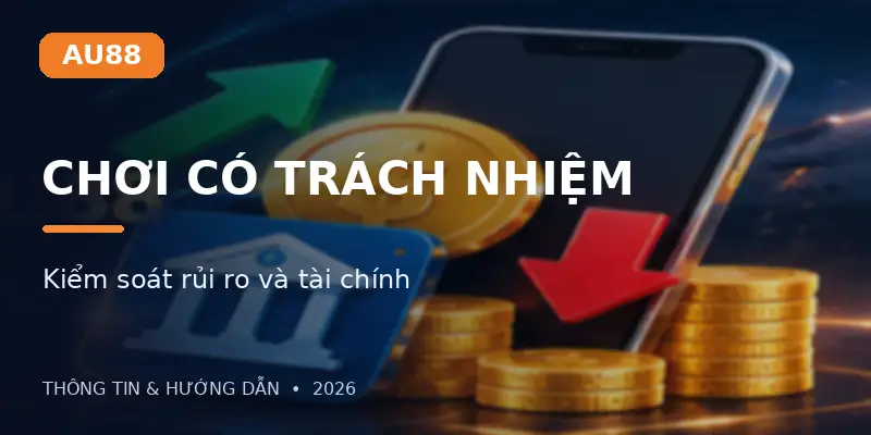 Chơi Có Trách Nhiệm Và Những Rủi Ro Cần Biết